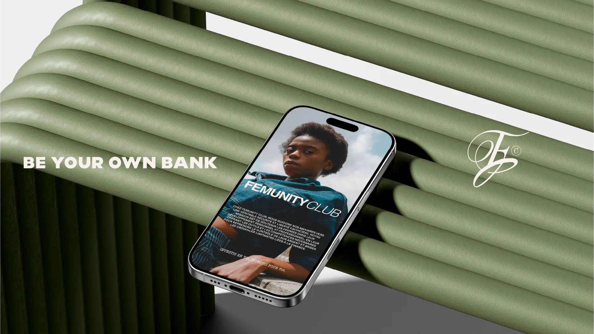 iPhone placed on designer green bench featuring Femunity Club story with empowered laid-back female model, cream "Be Your Own Bank" baseline overlay